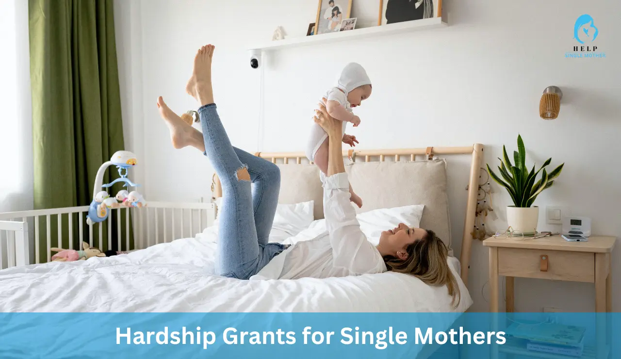 Hardship Grants for Single Mothers