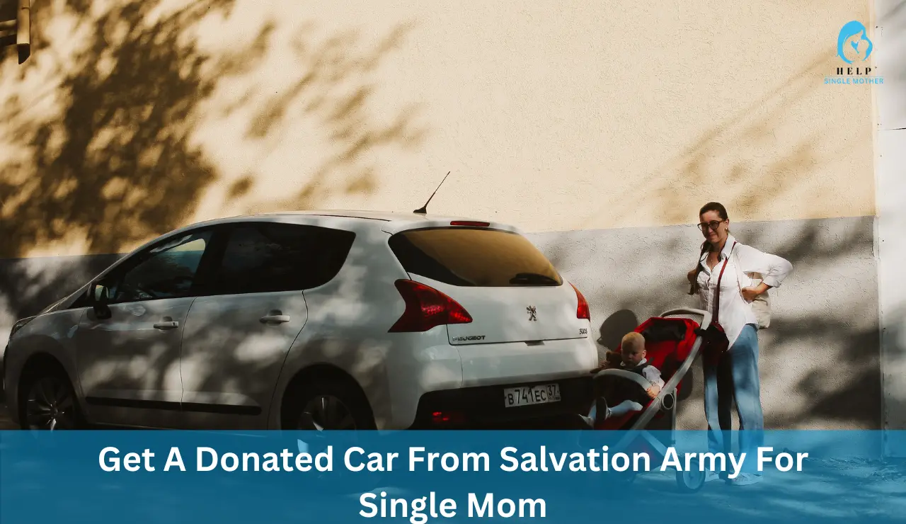 Get A Donated Car From Salvation Army For Single Mom