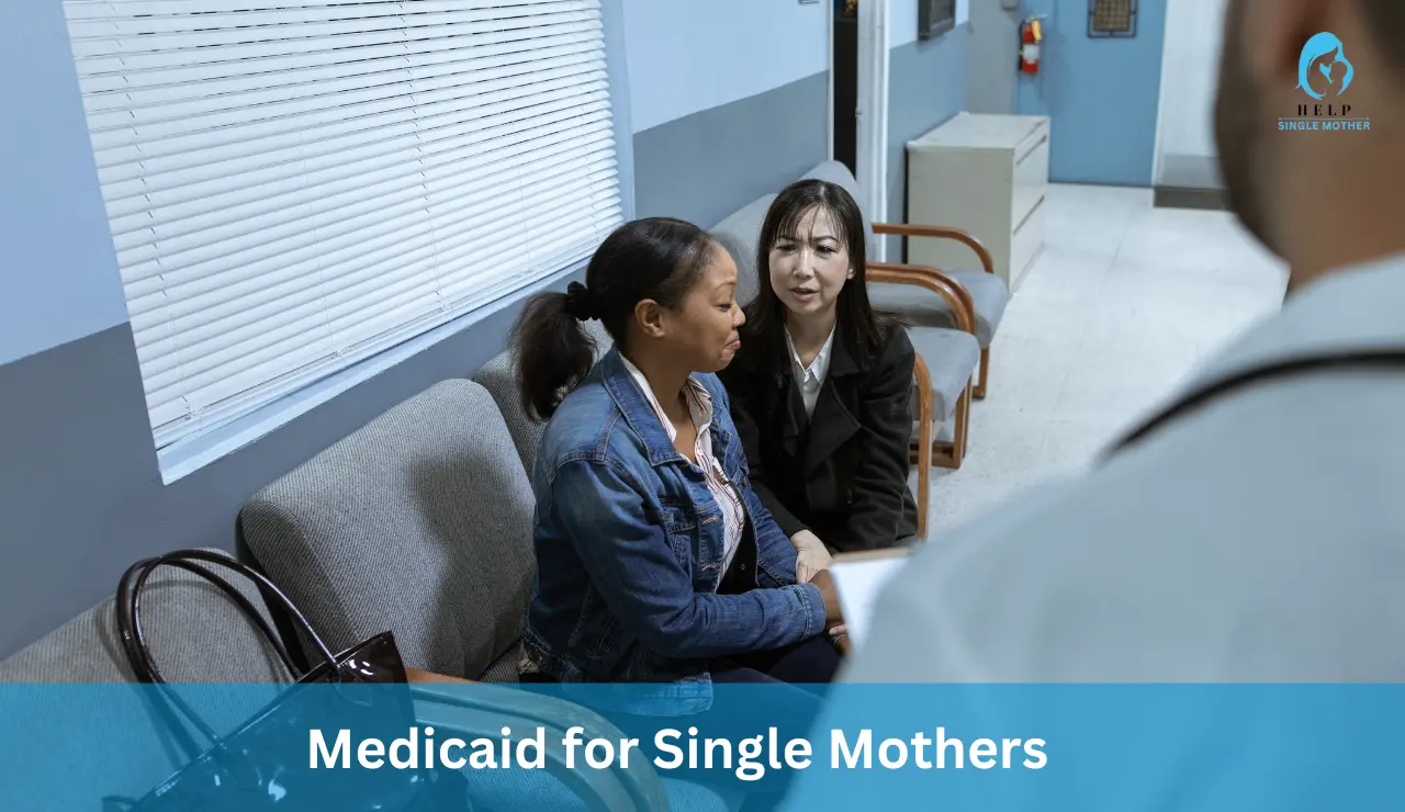 Medicaid for Single Mothers