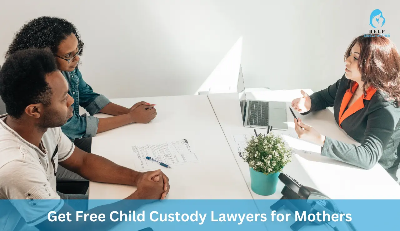 Get Free Child Custody Lawyers for Mothers