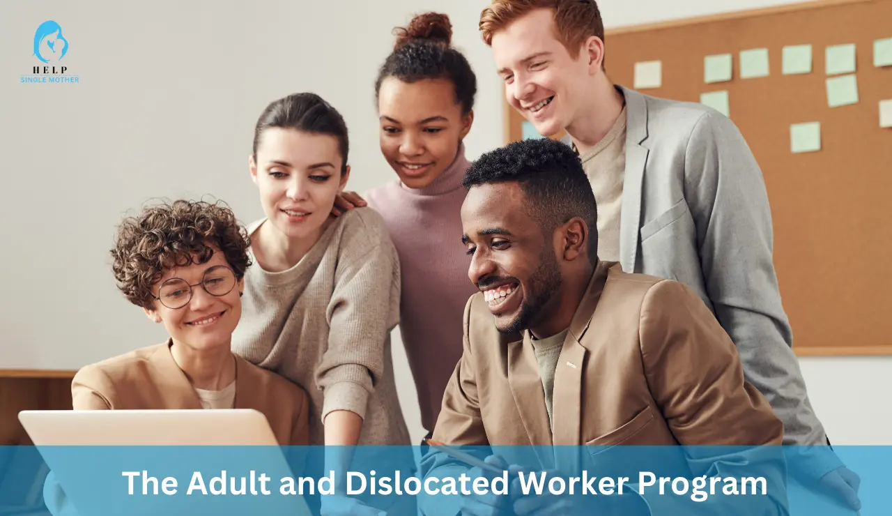 The Adult and Dislocated Worker Program