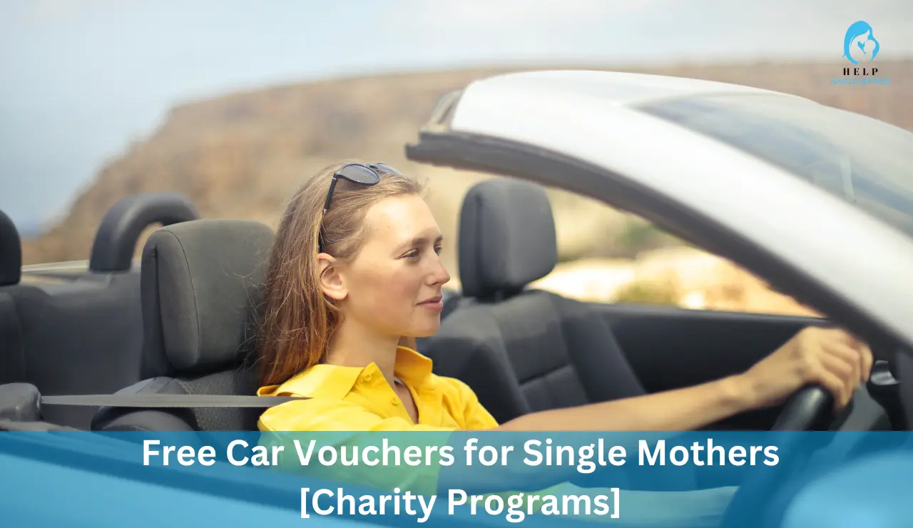 Free Car Vouchers for Single Mothers [Charity Programs]