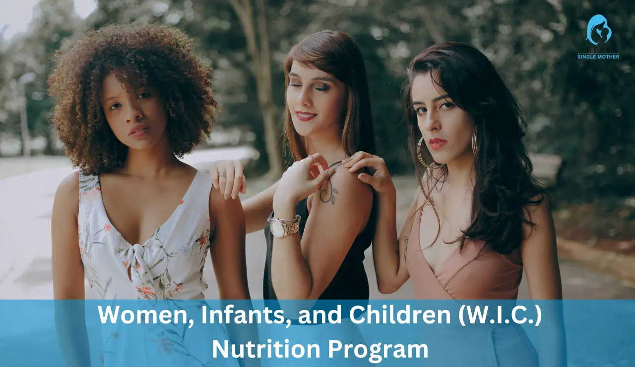Women, Infants, and Children (W.I.C.) Nutrition Program