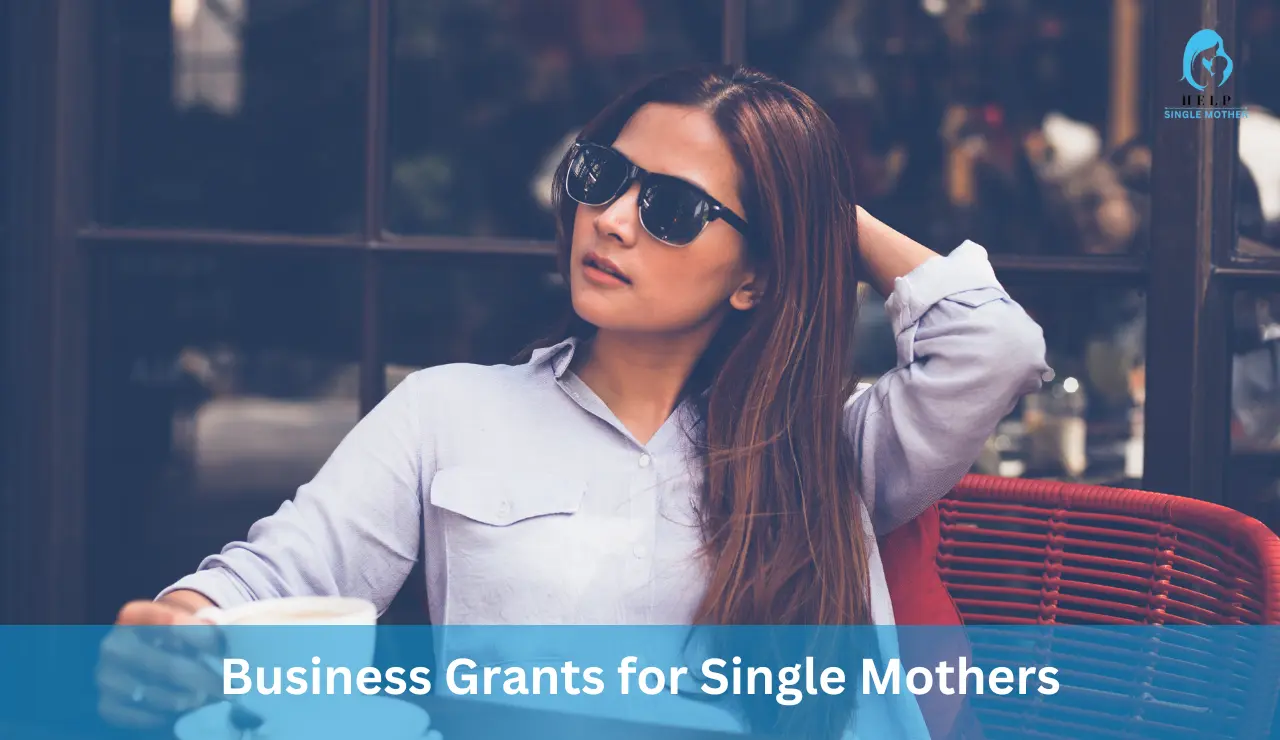 Business Grants for Single Mothers