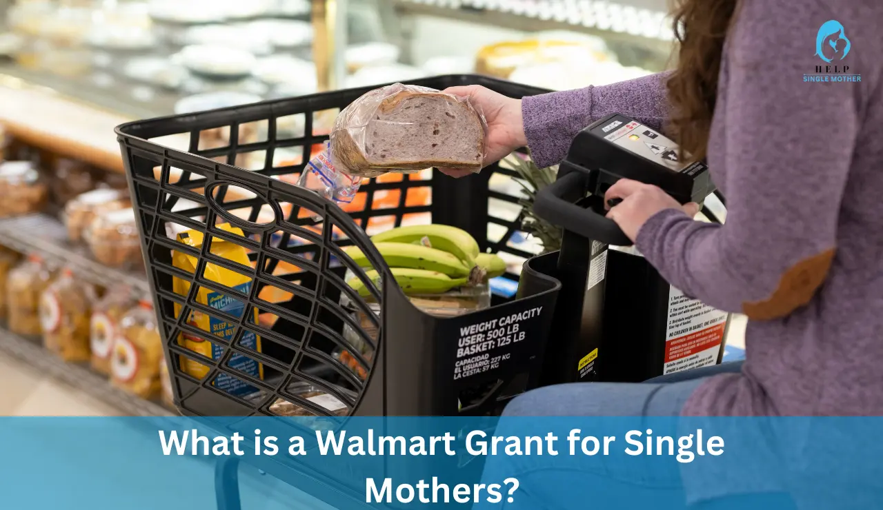 What is a Walmart Grant for Single Mothers?