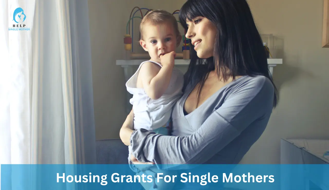 Housing Grants for Single Mothers