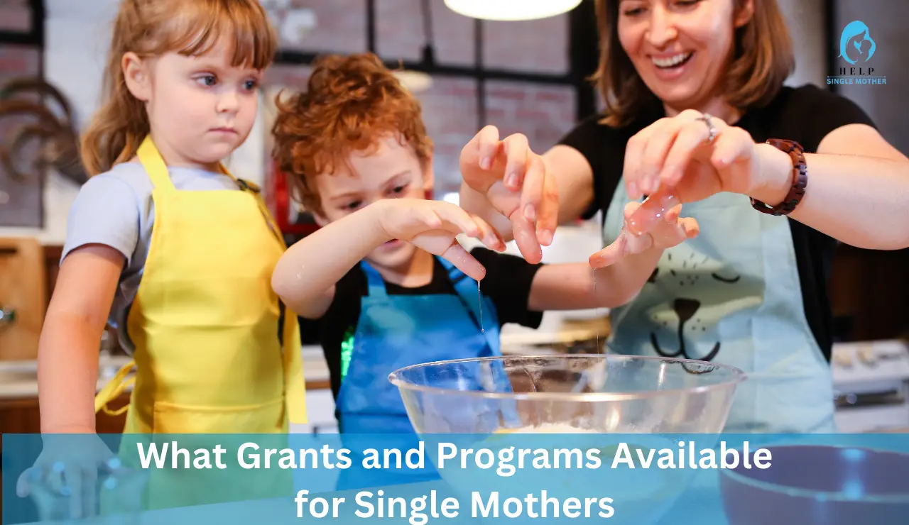 What Grants are Available for Single Mothers