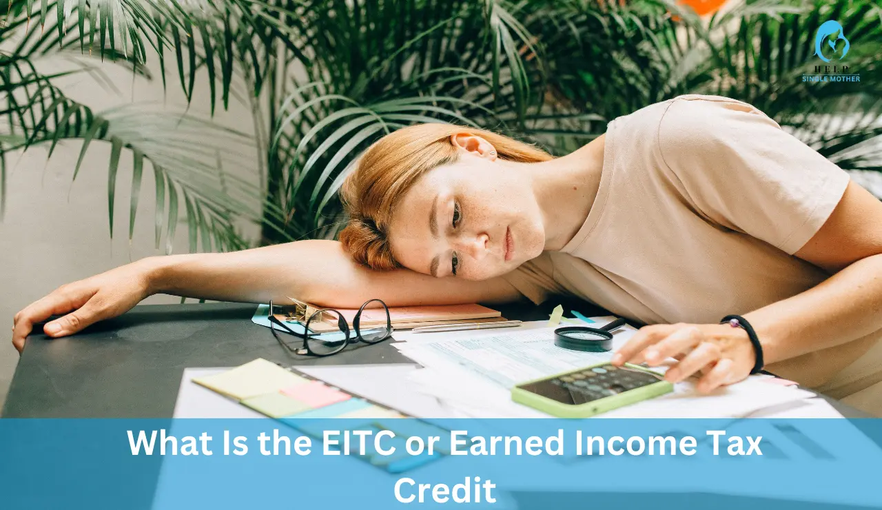 What Is the EITC or Earned Income Tax Credit