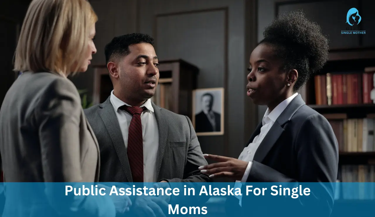 Public Assistance in Alaska For Single Moms