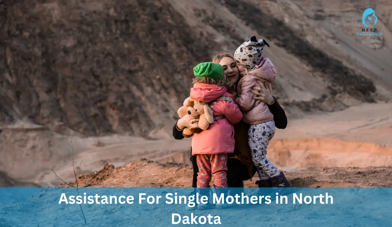 Assistance For Single Mothers in North Dakota