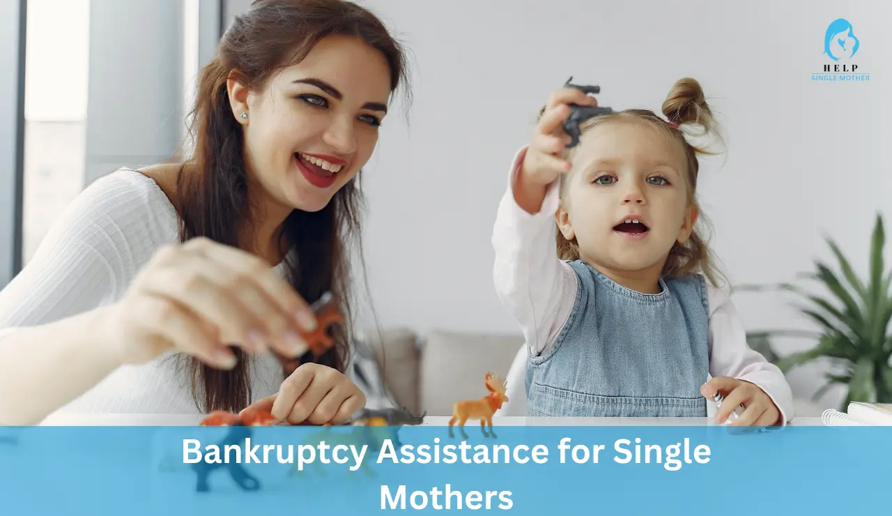 Bankruptcy Assistance for Single Mothers