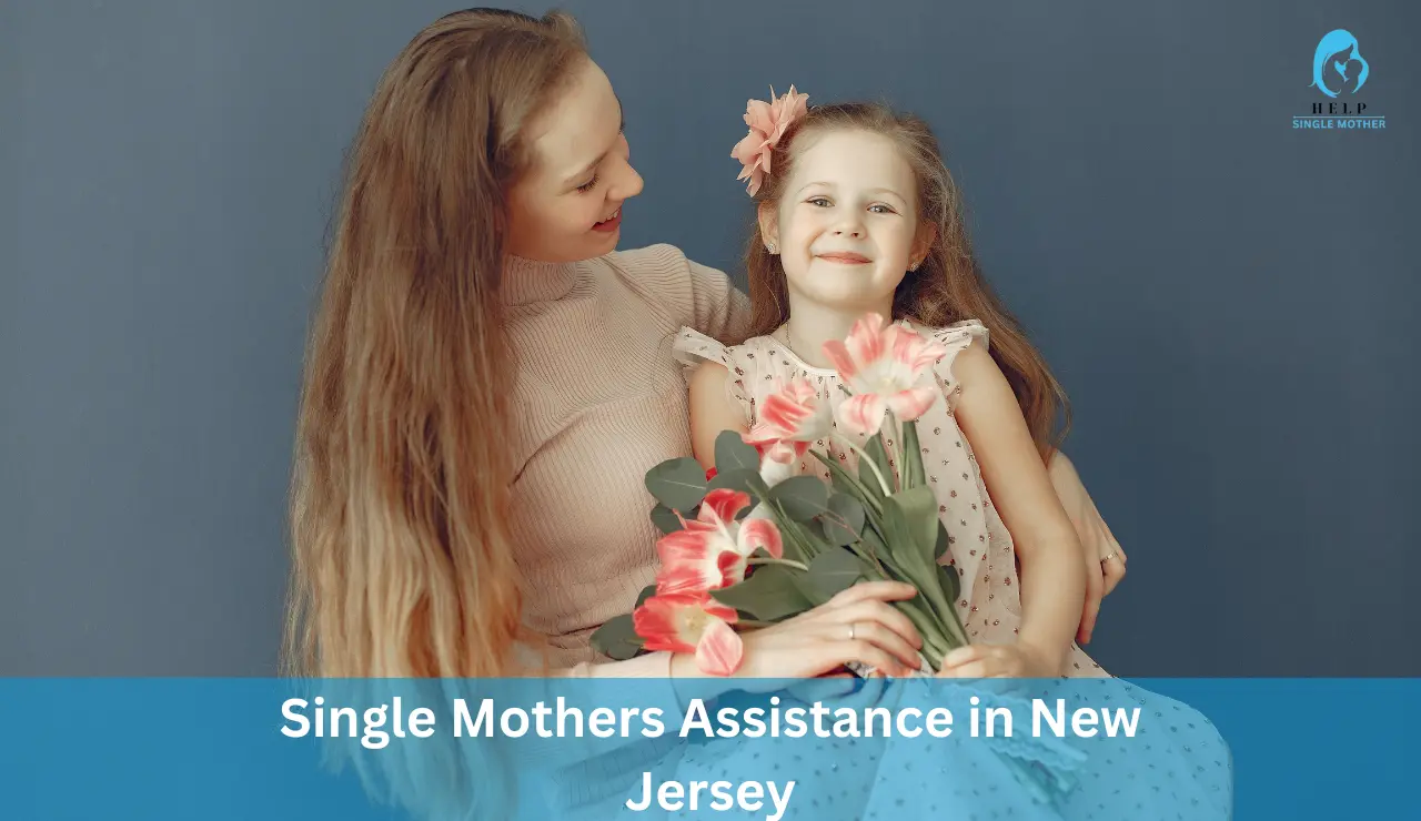 Single Mothers Assistance in New Jersey