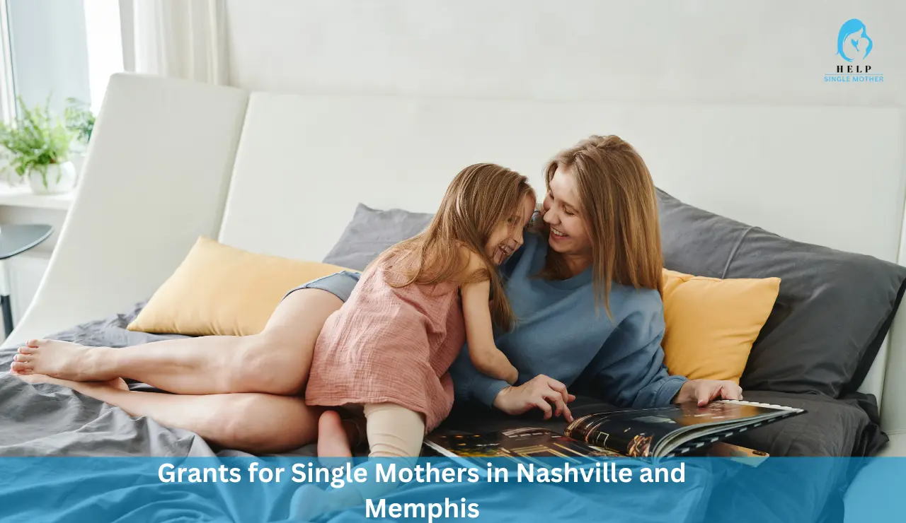 Grants for Single Mothers in Nashville and Memphis