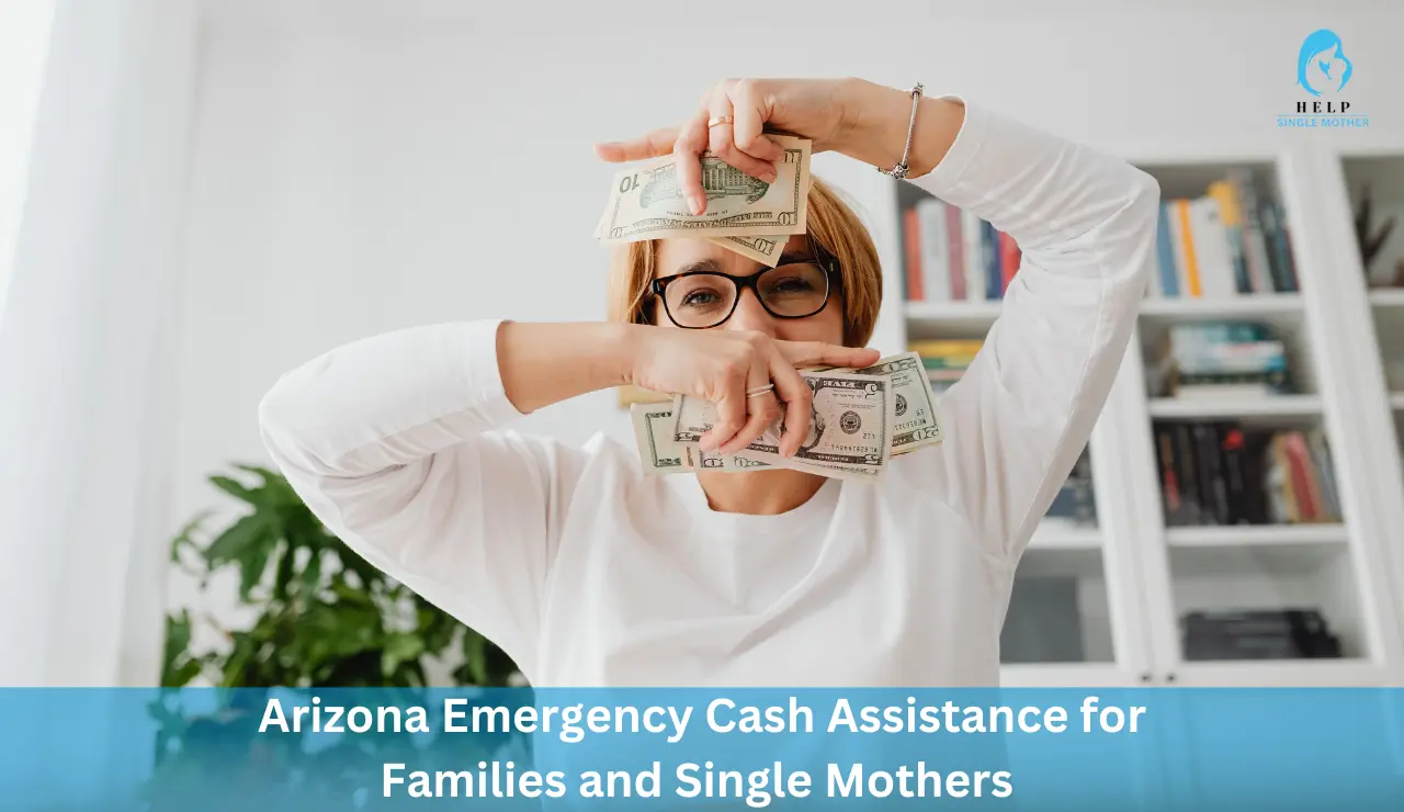Arizona Emergency Cash Assistance for Families and Single Mothers 