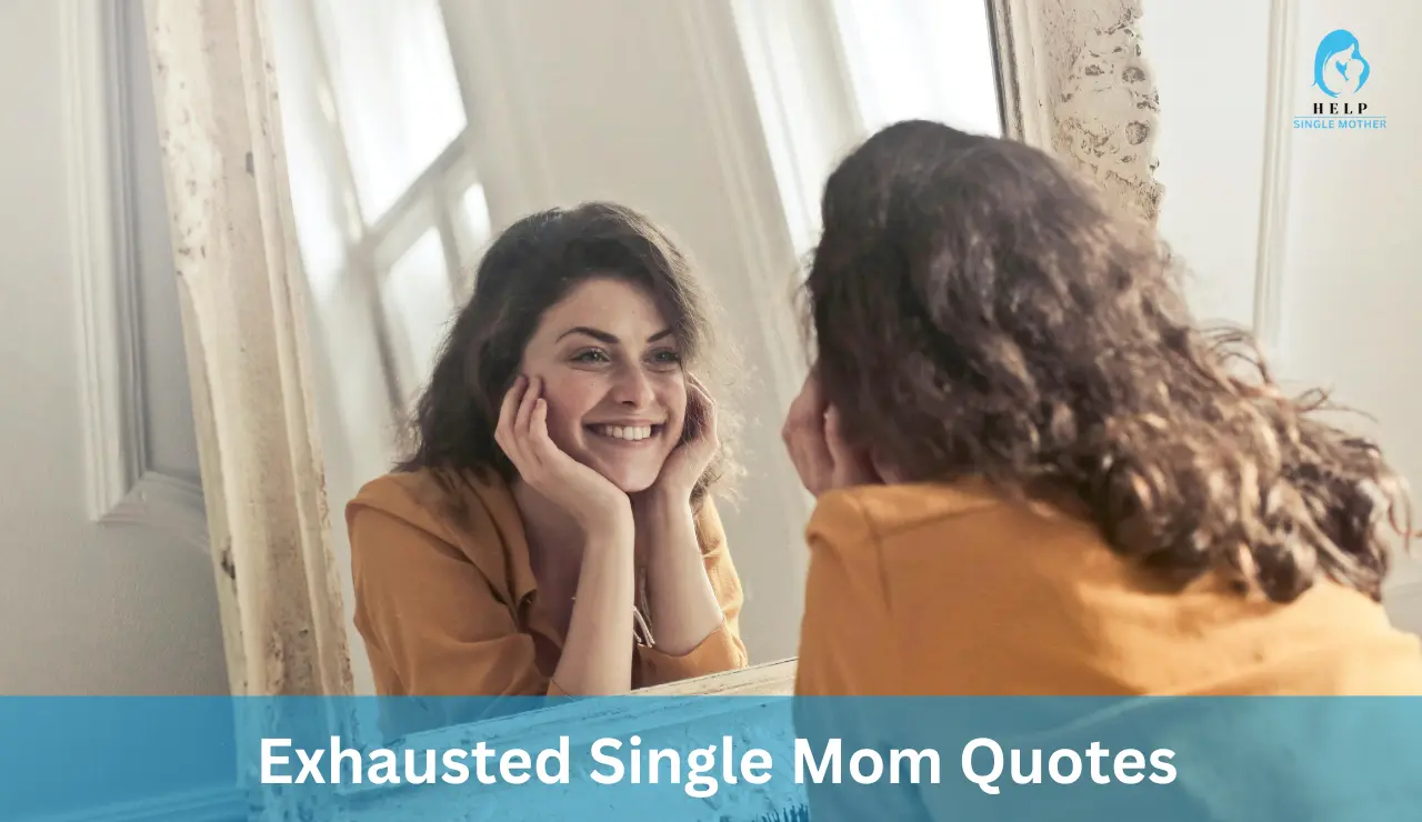 Exhausted Single Mom Quotes