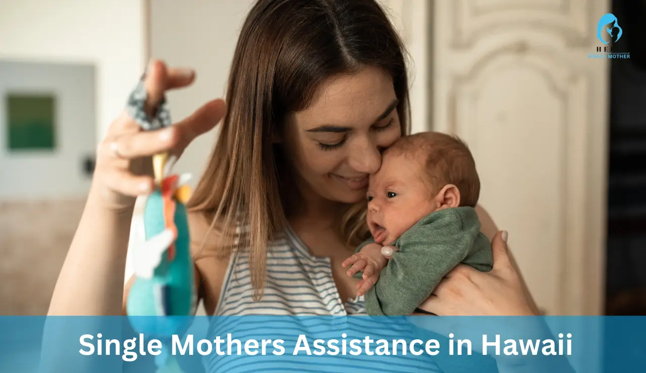 Single Mothers Assistance in Hawaii