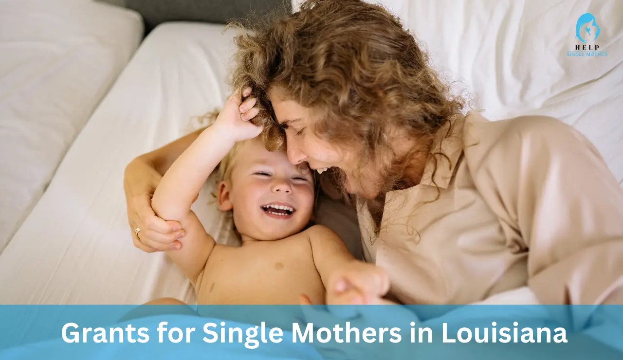 Grants for Single Mothers in Louisiana