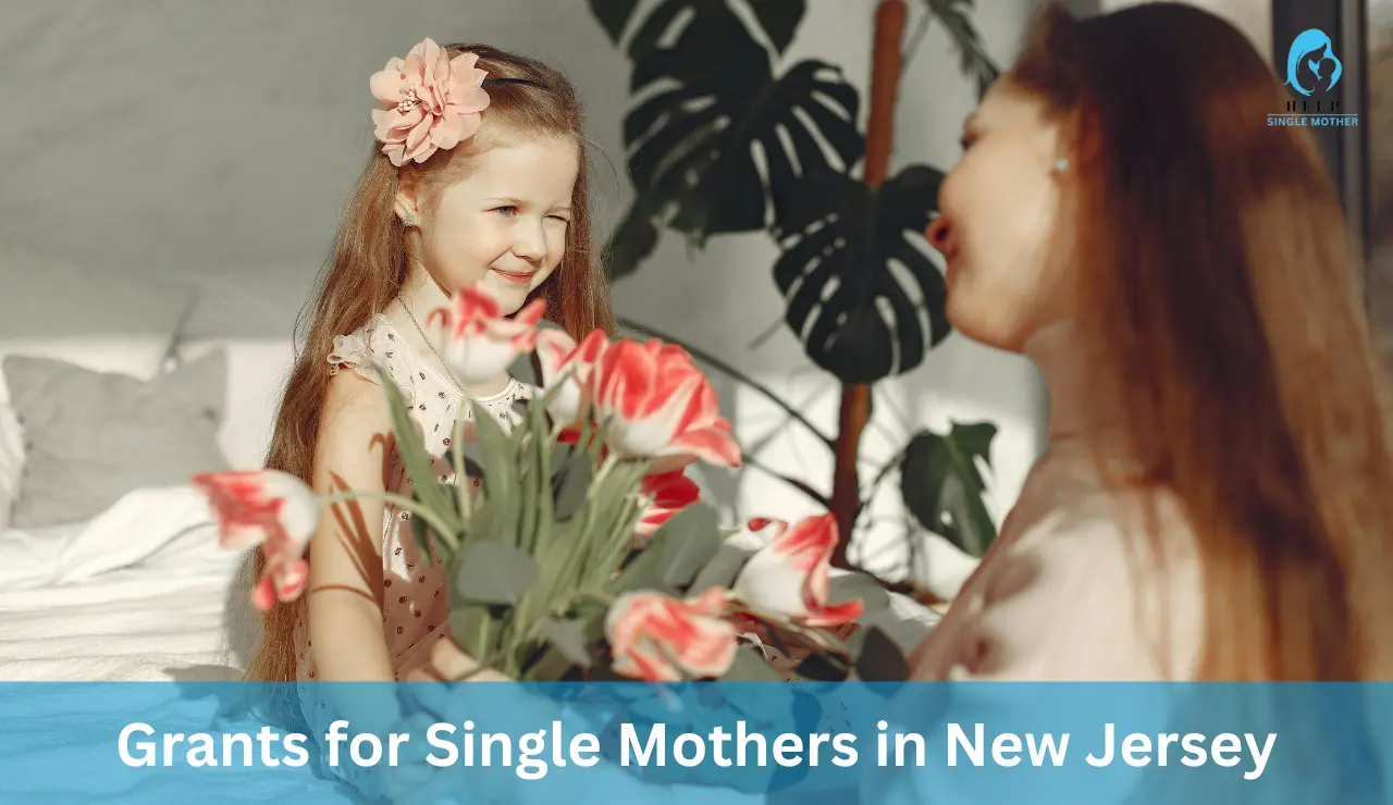 Grants for Single Mothers in New Jersey