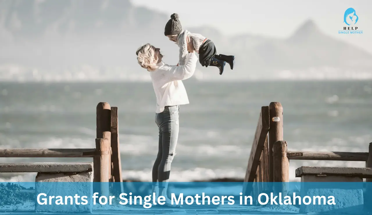 Grants for Single Mothers in Oklahoma
