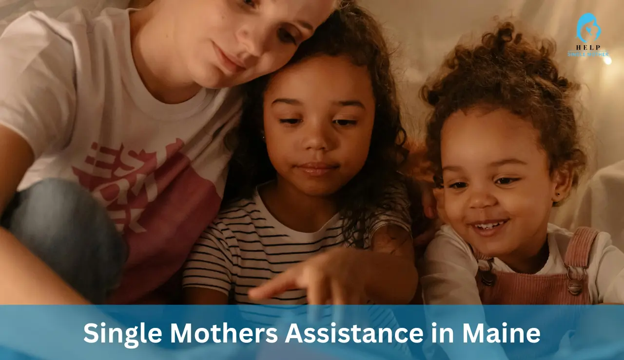 Single Mothers Assistance in Maine