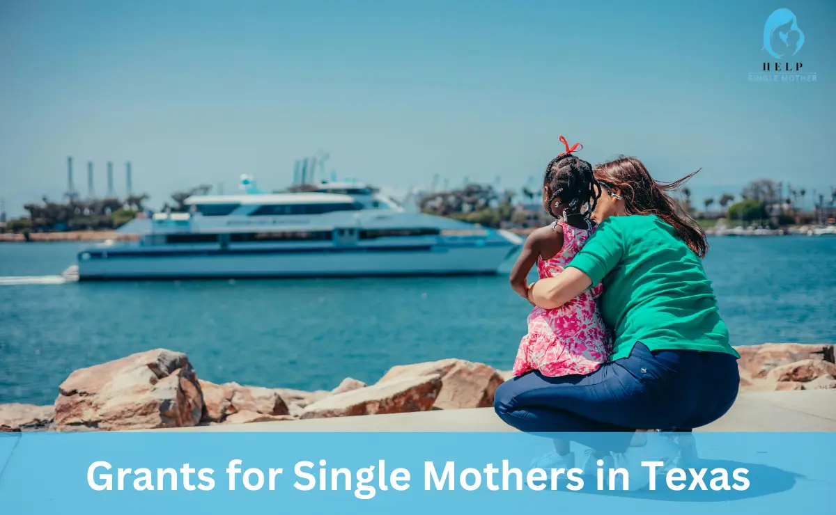 Grants for Single Mothers in Texas