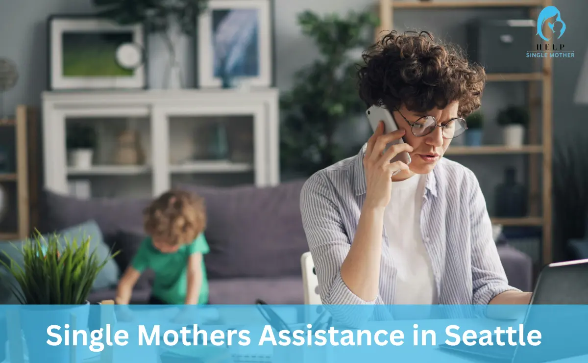 Single Mothers Assistance in Seattle