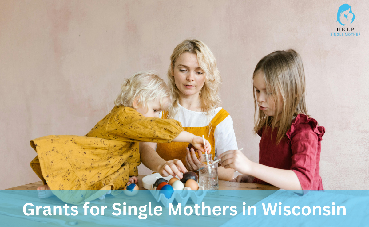 Grants for single mothers in Wisconsin