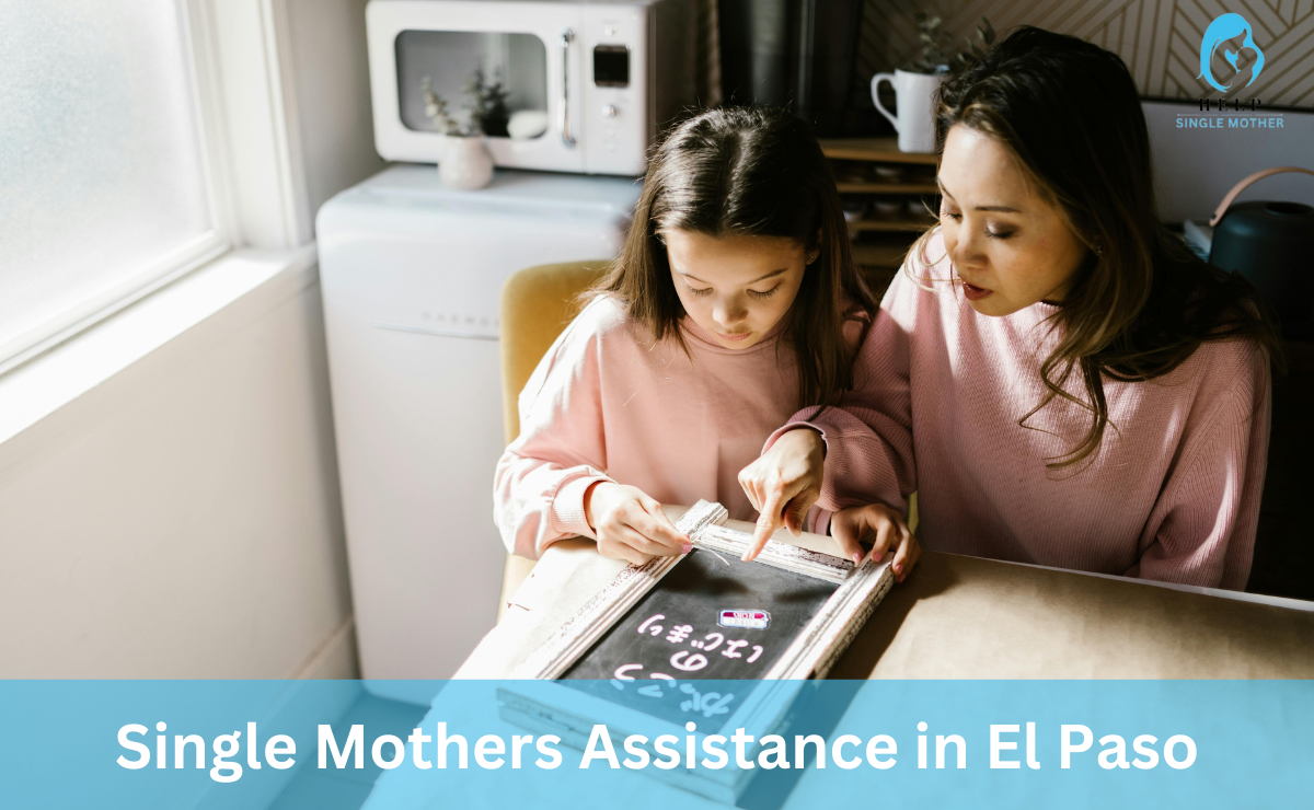 Single Mothers Assistance in El Paso